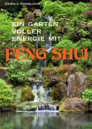 Cover von Ein Garten voller Energie mit Feng Shui