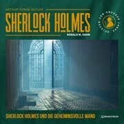 Cover von Sherlock Holmes und die geheimnisvolle Wand