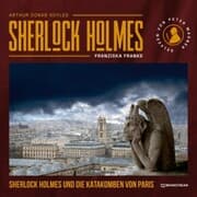 Cover von Sherlock Holmes und die Katakomben von Paris