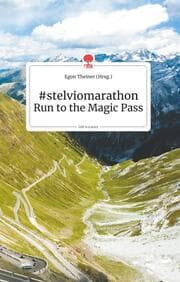 Cover von stelviomaraton Run to the Magic Pass. Life is a Story - story.one