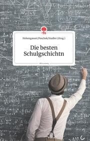 Cover von Die besten Schulgschichtn. Life is a Story - story.one