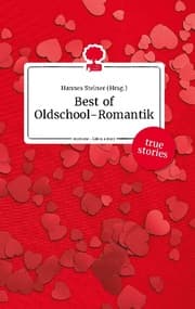 Cover von Best of Oldschool-Romantik. Life is a Story - story.one