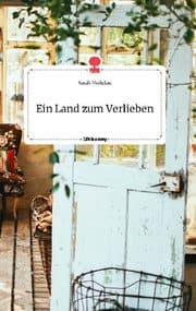 Cover von Ein Land zum Verlieben. Life is a Story - story.one