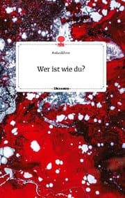 Cover von Wer ist wie du?. Life is a Story - story.one