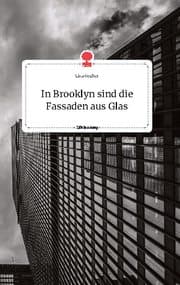 Cover von In Brooklyn sind die Fassaden aus Glas. Life is a Story - story.one