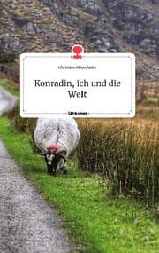 Cover von Konradin, ich und die Welt. Life is a Story - story.one
