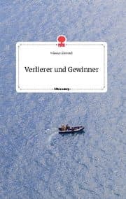 Cover von Verlierer und Gewinner. Life is a Story - story.one