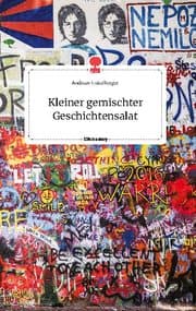 Cover von Kleiner gemischter Geschichtensalat. Life is a Story - story.one