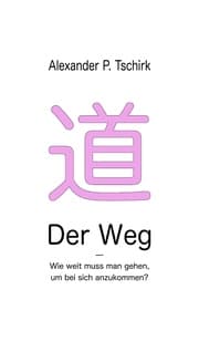 Cover von Der Weg - Wie weit muss man gehen, um bei sich anzukommen?