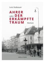 Cover von Ahrer oder Der erkämpfte Traum
