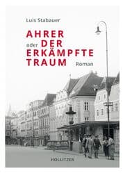 Cover von Ahrer oder Der erkämpfte Traum