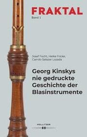 Cover von Georg Kinskys nie gedruckte Geschichte der Blasinstrumente