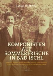 Cover von Komponisten auf Sommerfrische in Bad Ischl