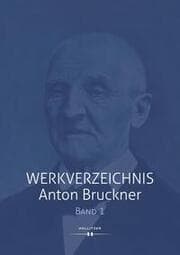 Cover von Werkverzeichnis Anton Bruckner 1