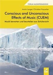 Cover von Conscious and Unconscious Effects of Music (CUEM)