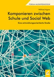 Cover von Komponieren zwischen Schule und Social Web