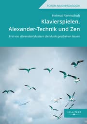Cover von Klavierspielen, Alexander-Technik und Zen
