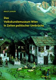 Cover von Das Volkskundemuseum Wien in Zeiten politischer Umbruche