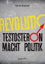 Cover von Testosteron macht Politik
