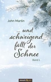 Cover von ... und schweigend fällt der Schnee