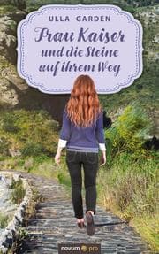Cover von Frau Kaiser und die Steine auf ihrem Weg