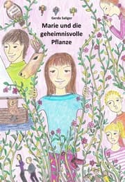 Cover von Marie und die geheimnisvolle Pflanze
