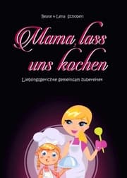 Cover von Mama, lass uns kochen
