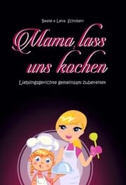 Cover von Mama, lass uns kochen