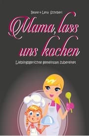 Cover von Mama, lass uns kochen