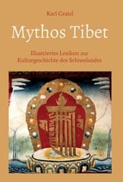 Cover von Mythos Tibet - Illustriertes Lexikon zur Kulturgeschichte des Schneelandes