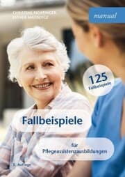 Cover von Fallbeispiele für Pflegeassistenzausbildungen