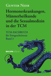 Cover von Hormonerkrankungen, Männerheilkunde und die Sexualmedizin in der TCM