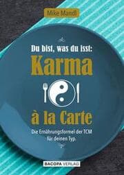 Cover von Du bist, was du isst: Karma a la Carte