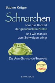 Cover von Schnarchen oder das Konzert der geschluckten Kröten