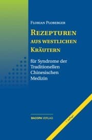 Cover von Rezepturen aus westlichen Kräutern für Syndrome der Traditionellen Chinesischen Medizin