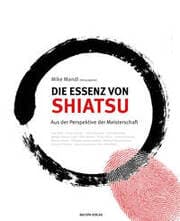 Cover von Die Essenz von Shiatsu