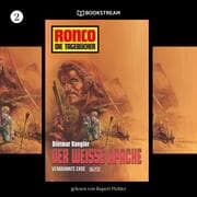 Cover von Ronco - Die Tagebücher, Folge 2: Verbrannte Erde / Der weiße Apache