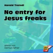 Cover von No entry for Jesus freaks