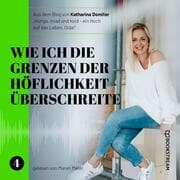 Cover von Wie ich die Grenzen der Höflichkeit überschreite