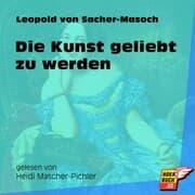 Cover von Die Kunst geliebt zu werden