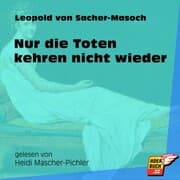 Cover von Nur die Toten kehren nicht wieder