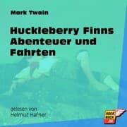 Cover von Huckleberry Finns Abenteuer und Fahrten
