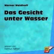 Cover von Das Gesicht unter Wasser