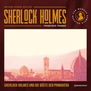 Cover von Sherlock Holmes und die Büste der Primavera