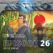 Cover von ASTRO S1 - Episode 26 - Erster Kontakt