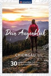 Cover von KOMPASS Dein Augenblick Chiemgau