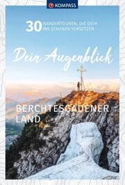 Cover von KOMPASS Dein Augenblick Berchtesgadener Land