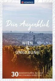 Cover von KOMPASS Dein Augenblick Wien & Umgebung