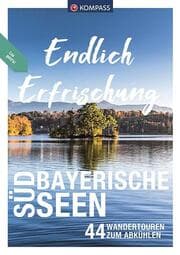Cover von KOMPASS Endlich Erfrischung - Südbayerische Seen