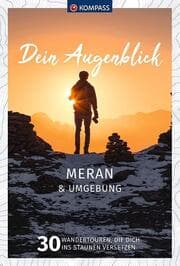 Cover von KOMPASS Dein Augenblick Meran & Umgebung